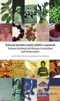 Tachovská kuchařka receptů, příběhů a vzpomínek - Gabriela Fatková (2019, pevná)