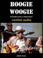 Boogie woogie: Průvodce hrou a improvizací - Zdeněk Šotola (2020, brožovaná) + mp3