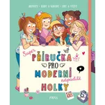 Příručka pro moderní holky - Aurore…