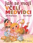 Jak se mají včelí medvídci - Jiří…