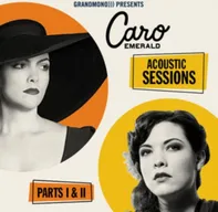 Acoustic Sessions: Parts I & II - Caro Emerald [CD]