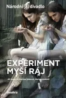 Experiment myší ráj - Jiří Havelka a kol. (2016, brožovaná)
