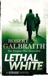 Lethal White - Robert Galbraith [EN]…