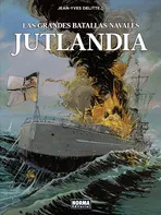 Las grandes batallas navales 2: Jutlandia - Jean-Yves Delitte [ES] (2018, brožovaná)