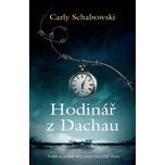 Hodinář z Dachau - Carly Schabowski…