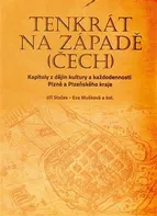 Tenkrát na západě (Čech) - Jiří Stočes a kol. (2014, brožovaná)