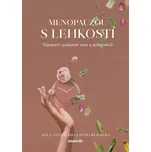 Menopauzou s lehkostí: Tajemství…