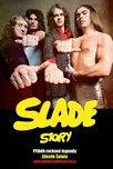 Slade Story: Příběh rockové legendy -…