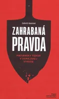 Zahrabaná pravda: Mafiánsky teror v Dunajskej Strede - Dávid Barak [SK] (2020) [E-kniha]