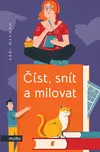 Číst, snít a milovat - Abbi Waxman…