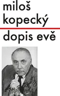 Dopis Evě - Miloš Kopecký (2014, pevná)