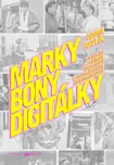 Marky, bony, digitálky - Adam Havlík…