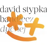 Dýchej - David Stypka & Bandjeez