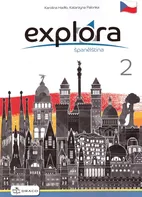 Explora 2: Španělština: Pracovní sešit - Karolina Hadlo, Katarzyna Palonka (2022, brožovaná)