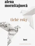 Tiché roky - Alena Mornštajnová (2021,…