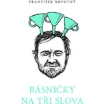Básničky na tři slova - František…
