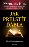 Jak přelstít ďábla - Napoleon Hill…