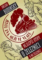 Jedou dva muži ve vlaku: Nejlepší vtipy o železnici a na železnici - Václav Budinský (2021, pevná)