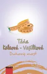 Duhový most - Táňa Keleová Vasilková…