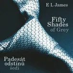 Padesát odstínů šedi - E. L. James (čte…