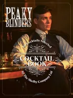 Peaky Blinders Cocktail Book - Sandrine Houdre-Gregoire [EN] (2020, pevná)