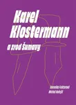Karel Klostermann a zrod Šumavy –…