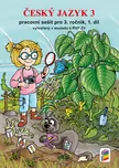 Český jazyk 3: Pracovní sešit 1. díl –…