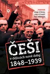 Češi v dějinách nové doby (1848–1939) -…