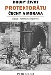 Druhý život Protektorátu Čechy a Morava…