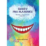 Úsměv pro maminku - Hana Novotná (2018,…