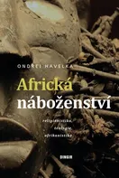 Africká náboženství - Ondřej Havelka (2024, brožovaná)