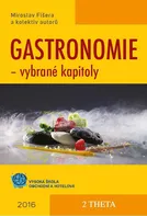 Gastronomie: Vybrané kapitoly - Miroslav Fišera a kol. [CS/SK] (2017, pevná)