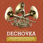 Zlatá česká dechovka - Various [CD]