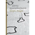 Slepá mapa - Alena Mornštajnová (2013)…