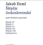 Šlépěje československé aneb Demlovo…