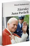 Zázraky Jana Pavla II. - Pawel…