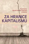 Za hranice kapitalismu - Pavel Barša a…