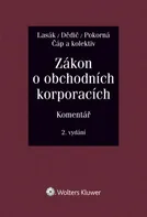 Zákon o obchodních korporacích (90/2012 Sb.): Komentář, 2. vydání - Jan Lasák a kol. (2021, pevná bez přebalu lesklá)