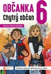 Občanka 6: Chytrý občan: Učebnice…