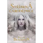 Stříbrná čarodějnice - Paula Brackston…