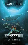 Odyssey One: Do temnoty - Evan Currie…
