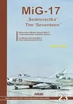 MiG-17: "Sedmnáctka" - Miroslav Irra…
