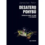 Desatero pohybů: Zvířata na souši, ve…