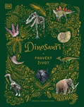 Dinosauři a pravěký život - Anusuya…