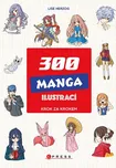 300 manga ilustrací: Krok za krokem -…