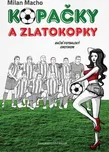 Kopačky a zlatokopky: Akční fotbalový…