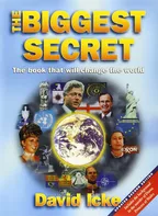 The Biggest Secret: The Book That Will Change the World - David Icke [EN] (1999, brožovaná)