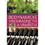 Biodynamické vinohradnictví a vinařství…