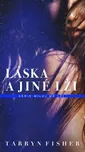 Miluj mě lží: Láska a jiné lži - Tarryn…