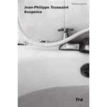 Koupelna - Jean-Philippe Toussaint…